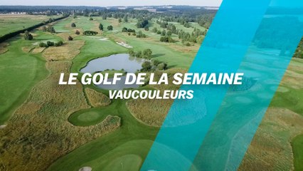 Le Golf de la semaine : Vaucouleurs