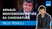 Arnaud Montebourg retire sa candidature - Le billet de Willy Rovelli