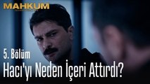 Fırat, Hacı'yı neden içeri attırdı - Mahkum 5. Bölüm