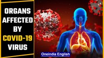 How to protect  different organs from Covid-19 virus| Organ affected by Covid-19 |Oneindia News