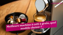 Meilleure machine à café à grain, quel modèle choisir ?