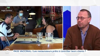 PASS VACCINAL : Les restaurateurs prêts à contrôler leurs clients ?