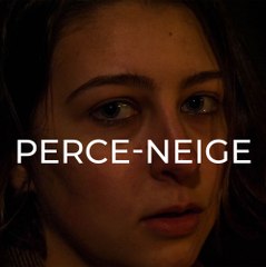 PERCE-NEIGE