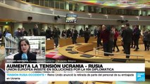 Informe desde Bruselas: UE insiste en aliviar tensiones Rusia-Ucrania por vía diplomática