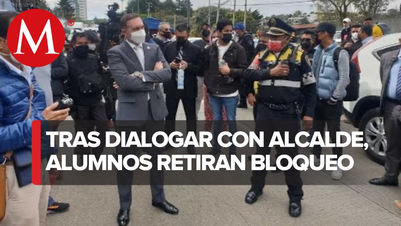Alcalde de Cuajimalpa pide a estudiantes del CIDE retirar bloqueo carretero