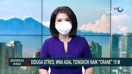 WNA Tiongkok Nekat Naik Crane Setinggi 15 Meter Akibat Depresi