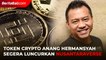 Bikin Token Crypto Sendiri, Anang Hermansyah Siap Luncurkan Nusantaraverse