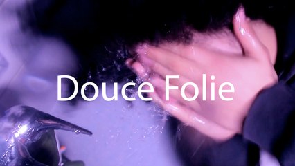 Douce folie
