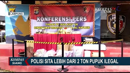 Polda Lampung Sita Dua Ton Lebih Pupuk Ilegal Tanpa Izin Kementan