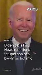 Joe Biden calls Fox News reporter a "stupid son of a b***h"