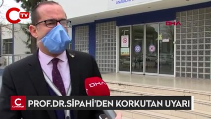 Prof. Dr. Sipahi'den korkutan uyarı: Yeni varyantlar çıkacak, bu kişiler için riskli günler