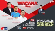 [LIVE] PRN Johor: Untuk rakyat atau siapa?