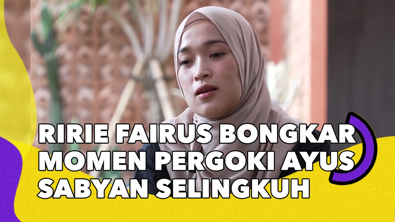 Sambil Menangis, Ririe Fairus Bongkar Momen Pergoki Ayus Sabyan Selingkuh