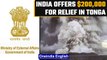 India announces $200,000 relief assistance to tsunami-hit Tonga: MEA | Oneindia News