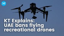 KT Explains: UAE bans flying recreational drones