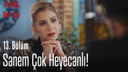 Sanem çok heyecanlı!  - Evlilik Hakkında Her Şey 13. Bölüm