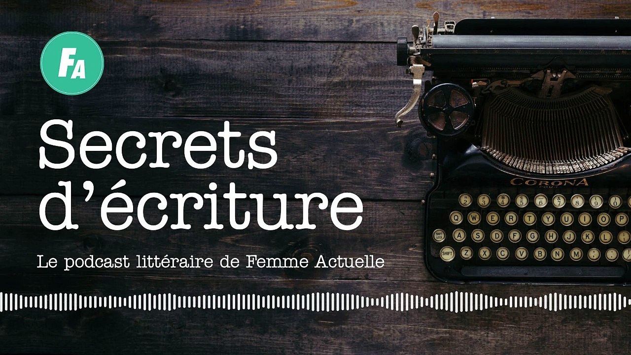 FEMME ACTUELLE - Leïla Slimani se livre dans "Secrets d'écriture" (épisode 12)
