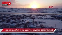 Sazlıbosna Köyü ve kapanan yol havadan görüntülendi