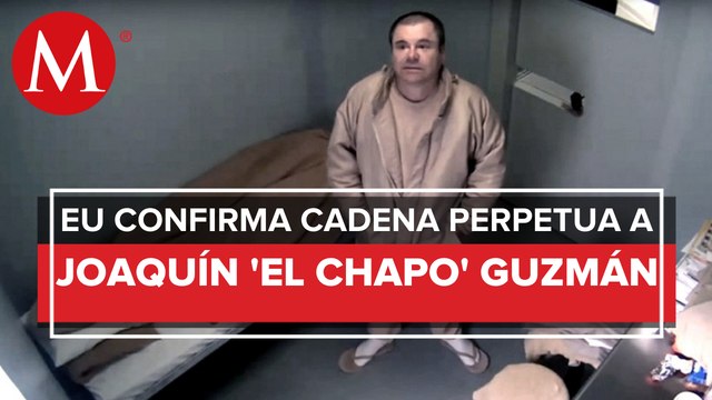 Tribunal de EU confirma cadena perpetua contra Joaquín ‘El Chapo’ Guzmán