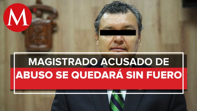 Magistrado acusado de abuso sexual en Jalisco, a un paso del desafuero