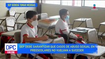 SEP debe garantizar que casos de abuso sexual en preescolares no vuelvan a suceder