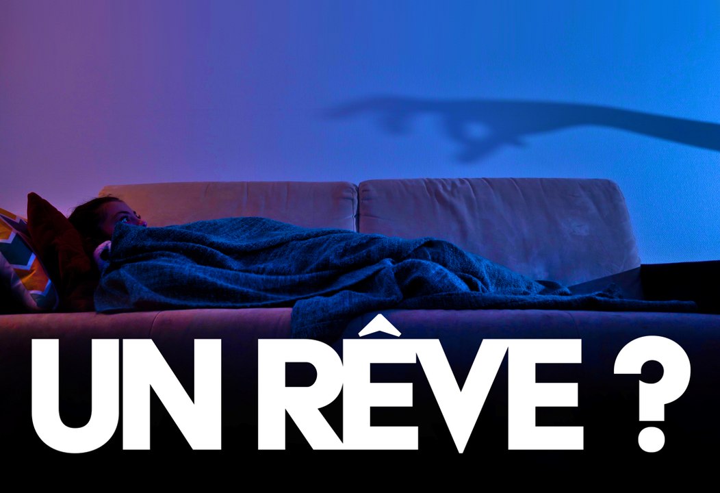 UN RÊVE?
