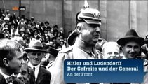Hitler und Ludendorff - Der Gefreite und der General - An der Front 1/3