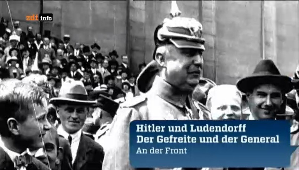 Hitler und Ludendorff - Der Gefreite und der General - An der Front 1/3