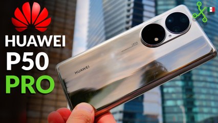 Huawei P50 Pro: por fin llega a MÉXICO el celular MÁS POTENTE de HUAWEI