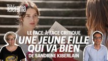 Une jeune fille qui va bien de Sandrine Kiberlain : Le face-à-face critique
