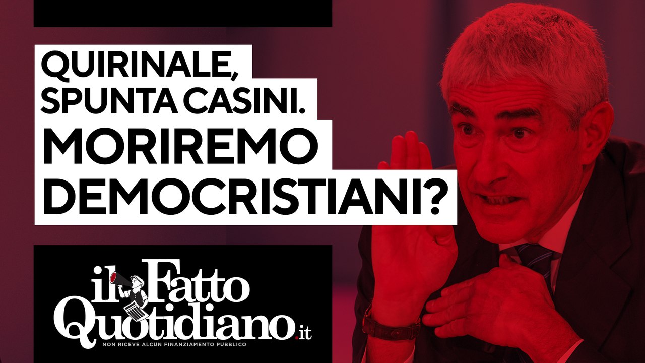 Quirinale, spunta Casini. Moriremo democristiani? Segui la diretta con Peter Gomez
