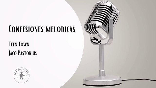 Confesiones Melódicas Cap. 3 - Teen Town - Jaco Pastorius