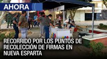 Recorrido por los puntos de recolección de firmas en Nueva Esparta  - #26Ene - Ahora