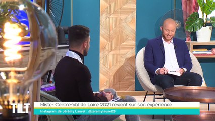 TILT - 26/01/2022 - 3/3 - Mister Centre-Val-de-Loire 2021 revient sur son expérience