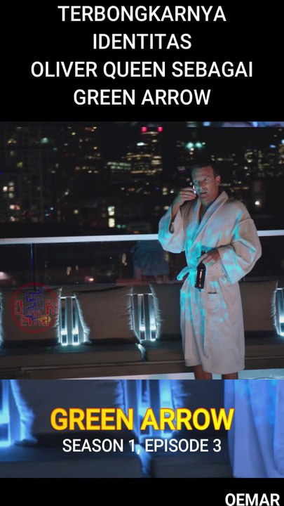 Green Arrow Season 1 Episode 3 - Terbongkarnya Identitas Oliver Queen Sebagai Green Arrow | #shorts