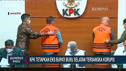 Download Video: Mantan Bupati Buru Selatan Maluku, Tagop Sudarsono Soulisa Jadi Tersangka Suap dan Pencuciang Uang