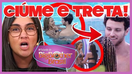 BBB22: "VAI TOMAR CAJU" NATÁLIA E JESSI TRETAM E LINN SE METE; ESLÔ C/ CÚME DE LUCAS; FESTA PROMETE