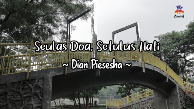Dian Piesesha - Seulas Doa, Setulus Hati (Official Lyric Video)