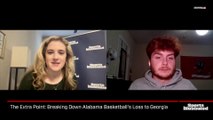 The Extra Point:  Breaking Down Alabama Basketball's Loss to Georgia