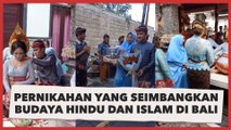 Viral Acara Pernikahan Yang Seimbangkan Budaya Hindu Dan Islam di Bali