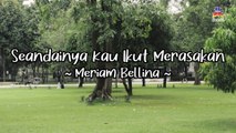 Meriam Bellina - Seandainya Kau Ikut Merasakan (Official Lyric Video)