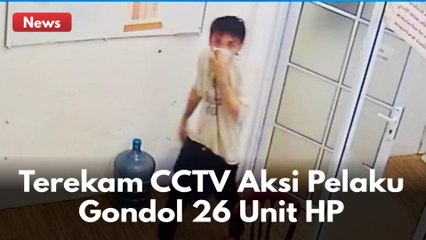 TEREKAM CCTV !! LIHAT AKSI PRIA GONDOL 26 UNIT PONSEL SENILAI RP 100 JUTA !!