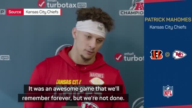 'We're not done yet' - Mahomes keen to focus on Bengals after dramatic Bills win