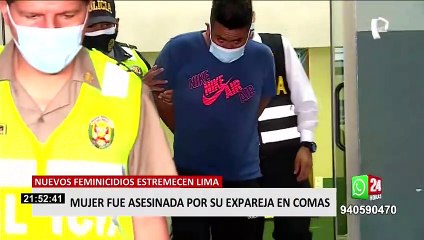 Comas: mujer que no quiso retomar relación fue estrangula por su expareja