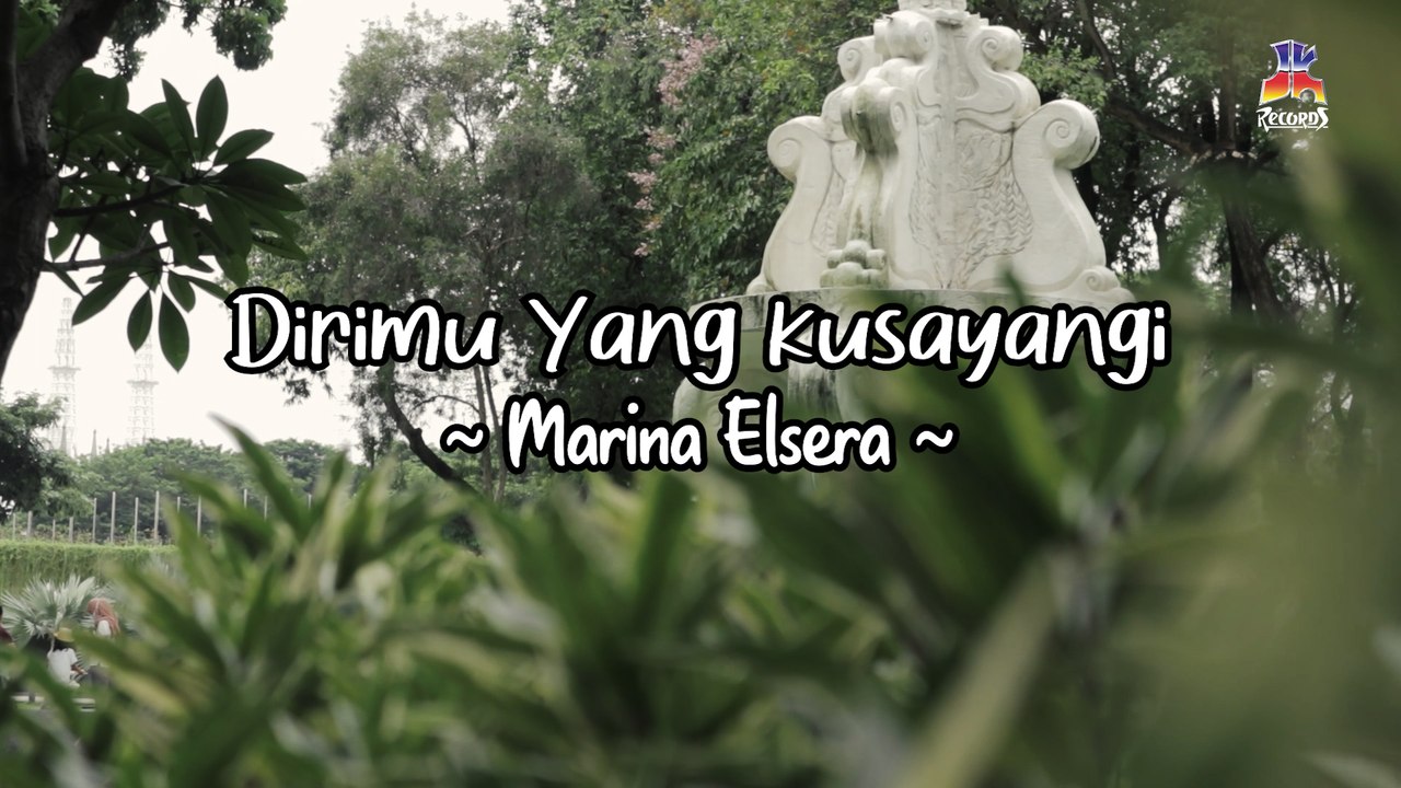 Marina Elsera - Dirimu Yang Kusayangi (Official Lyric Video)