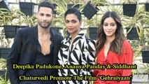 Deepika Padukone, Ananya Panday & Siddhant Chaturvedi Promote The Film ‘Gehraiyaan’