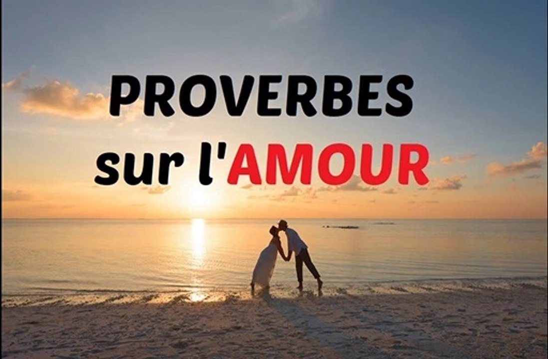 Beaux proverbes sur l'amour