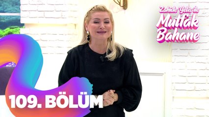 Zahide Yetiş İle Mutfak Bahane 109.  Bölüm