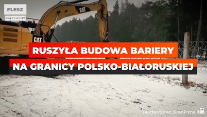 Ruszyła budowa bariery na granicy polsko-białoruskiej