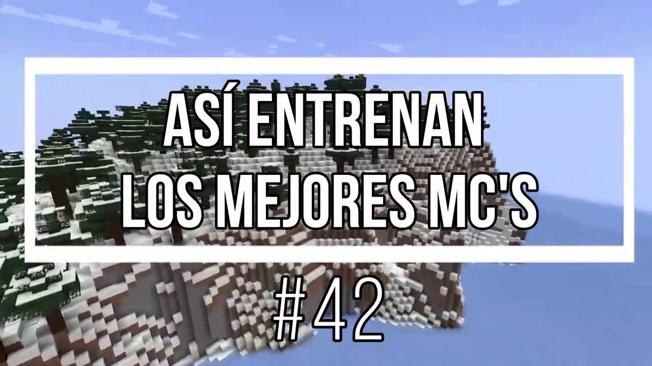 Así Entrenan Los Mejores MC's #42 *Fondo de Minecraft*